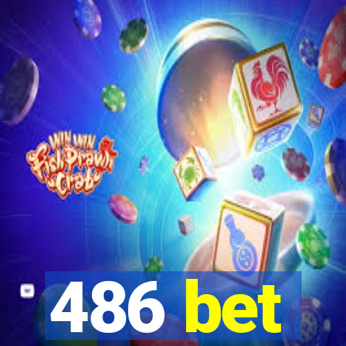 486 bet